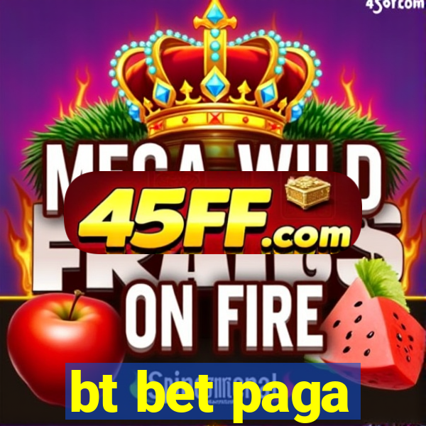 bt bet paga